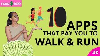 10 APPS THAT PAY YOU FOR WALKING | GET PAID TO WALK, RUN & EXERCISE (Upto $1000)
