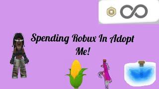 Spending ALL my robux in Adopt Me!!!