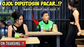 OJOL DIPUTUSIN PACAR, KALAU UDAH KAYA BARU CARI PACARNYA..!!