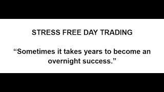 STRESS FREE DAY TRADING