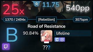  11.8⭐ lifeline | BABYMETAL - Road of Resistance [Rebellion] +NFDT 90.84% | 540pp 25 - osu!