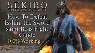 How To Defeat Isshin, The Sword Saint Guide (100% Working/No Damage)