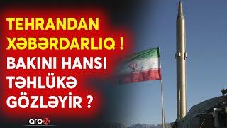 SON DƏQİQƏ! İran XƏBƏRDARLIQ etdi - Hücum raketləri Bakını hədəf aldı? - NEFT BAZALARI hədəfdədir?