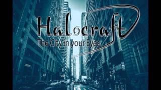 Halocraft - The City In Your Eyes