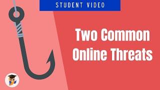 Two Common Online Threats