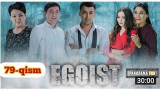 Egoist 79-qism (ózbek serial) Егоист 79-кисм