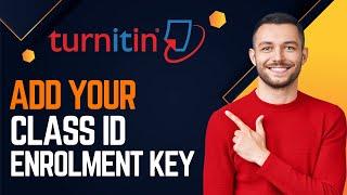 How To Add Turnitin Class ID And Enrollment Key?