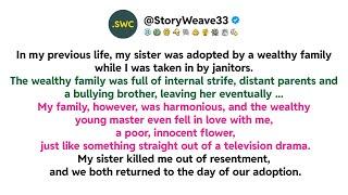 In my previous life, my sister was adopted by a wealthy family while I was taken in by janitors...