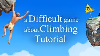 A Difficult Game About Climbing Tutorial
