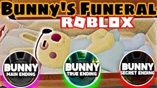 ALL ENDINGS in [BUNNY’S FUNERAL] HOW TO GET MAIN, TRUE, AND SECRET ENDING!! ROBLOX