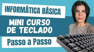 Informática Básica: como usar o teclado do computador de forma fácil [PASSO A PASSO]