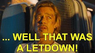 "Bullet Train" was a LETDOWN! - Movie Review