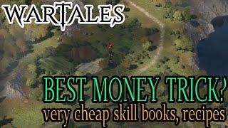 Best money trick? Very cheap skill books and recipes | Wartales