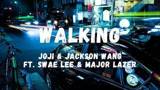 Joji & Jackson Wang - Walking ft. Major Lazer & Swae Lee (Lyrics) | Lyric Zone