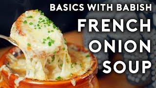 French Onion Soup | Basics with Babish