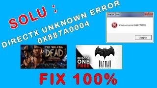 How to fix Unknown error 0x887A0004 [TelltaleGamesProblem]Works for Walking dead the final season