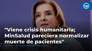 "Viene crisis humanitaria; MinSalud pareciera normalizar muerte de pacientes": procuradora Cabello