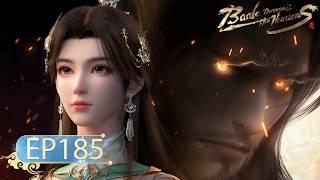 ENG SUB | Battle Through the Heavens EP 185 | Yuewen Animation