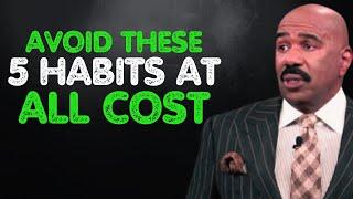 STEVE HARVEY - AVOID THESE 5 HABITS AT ALL COST | Steve Harvey Motivational Speech