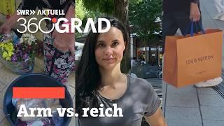 Zwischen Luxus und Not: Arm und reich in Stuttgart | SWR Aktuell 360 Grad