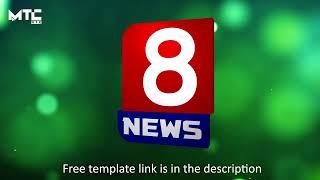 8 News Logo Animation | Free Template | MTC TUTORIALS