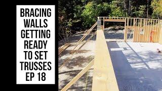 Bracing walls / Prepping for trusses diy Garage Build ep 18