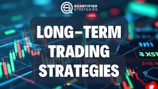 Long-Term Trading Strategies