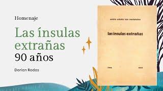 Homenaje | «Las ínsulas extrañas», de Emilio Adolfo Westphalen: 90 años