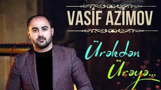 Vasif Azimov - Ürəkdən Ürəyə (Original Official Audio)