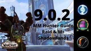 UPDATED 9.0.2+ MM Hunter Shadowlands Guide | Stat Priority/Covenant/Talents| World of Warcraft