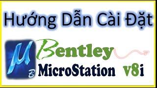 Hướng Dẫn Cài Đặt MicroStation V8i SELECTseries 3  - datsach net