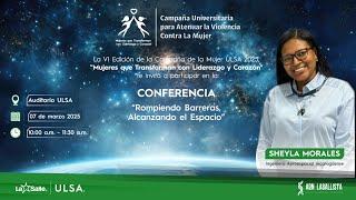 Conferencia:  Rompiendo Barreras, Alcanzando el Espacio 