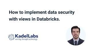 How to implement data security with views in Databricks