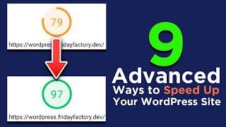 9 Advanced Tips to Speed Up Your WP Website!