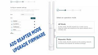 How to Add Repeater Mode to TP-LINK EAP110 and Upgrade Firmware to Latest Version