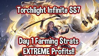 Torchlight Infinite SS7 // Farming Strategies // EXTREME Profits Day 1