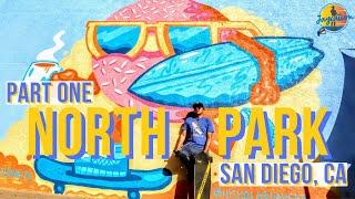 TOP THINGS TO DO IN NORTH PARK SAN DIEGO CALIFORNIA | Travel Guide Part 1