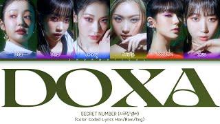 SECRET NUMBER "DOXA" Lyrics (시크릿넘버 "독사" 가사)(Color Coded Lyrics)