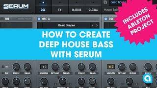 How To Create Deep House Bass With Serum [1 Minute Serum Tutorial]