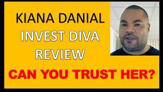 Kiana Danial, Invest Diva Review By Male Student. Is Kiana Danial s SCAM? [2020]