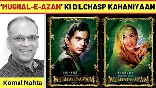‘Mughal-E-Azam’ ki dilchasp kahaniyaan jo aap nahin jaante