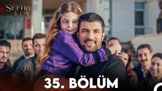 Sefirin Kızı 35. Bölüm (FULL HD)