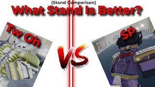 SP vs TWOH (Stand Comparison)