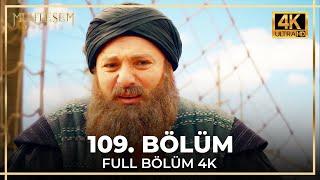 Muhteşem Yüzyıl 109. Bölüm (4K)