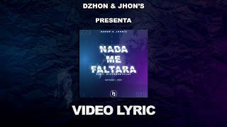 Dzhon & Jhon's - Nada Me Faltará Feat. DifferentPlay | Lyric Video