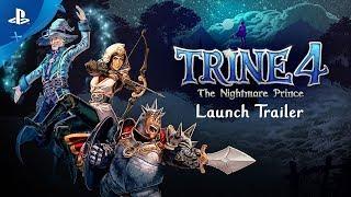 Trine 4: The Nightmare Prince | Launch Trailer | PS4