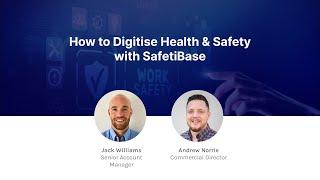 How to Digitise Health and Safety with SafetiBase