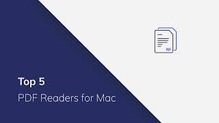 Top 5 PDF Readers for Mac You MUST Know