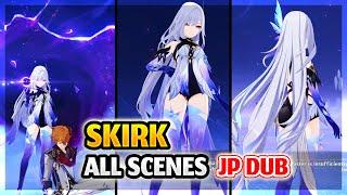 Skirk All Scenes [Cutscene + Dialogue] Japanese Dub 4.2 Archon Quest Genshin Impact JP