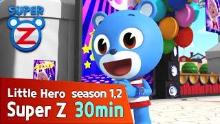 [Super Z 1,2] Little Hero Super Z l 30min Play l Hospital Roll Play Game! l